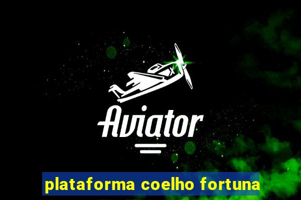 plataforma coelho fortuna